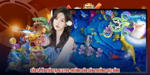 Bắn Cá Ăn Tiền Tại ALO789: Hướng Dẫn Săn Thưởng Cực Đỉnh