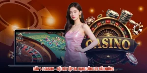 Cầu 1-1 Casino - Bộ Sưu Tập Đa Dạng Cùng Ưu Đãi Khủng