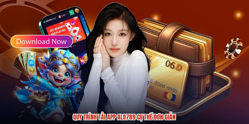 Quy trình tải app ALO789 cụ thể đơn giản