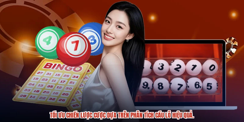 Tối ưu chiến lược cược dựa trên phân tích cầu lô hiệu quả.
